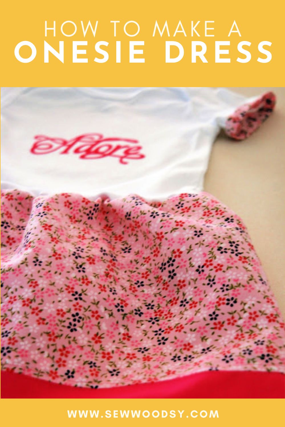 White onesie with the word "adore" on it with pink floral fabric with text on image for Pinterest.