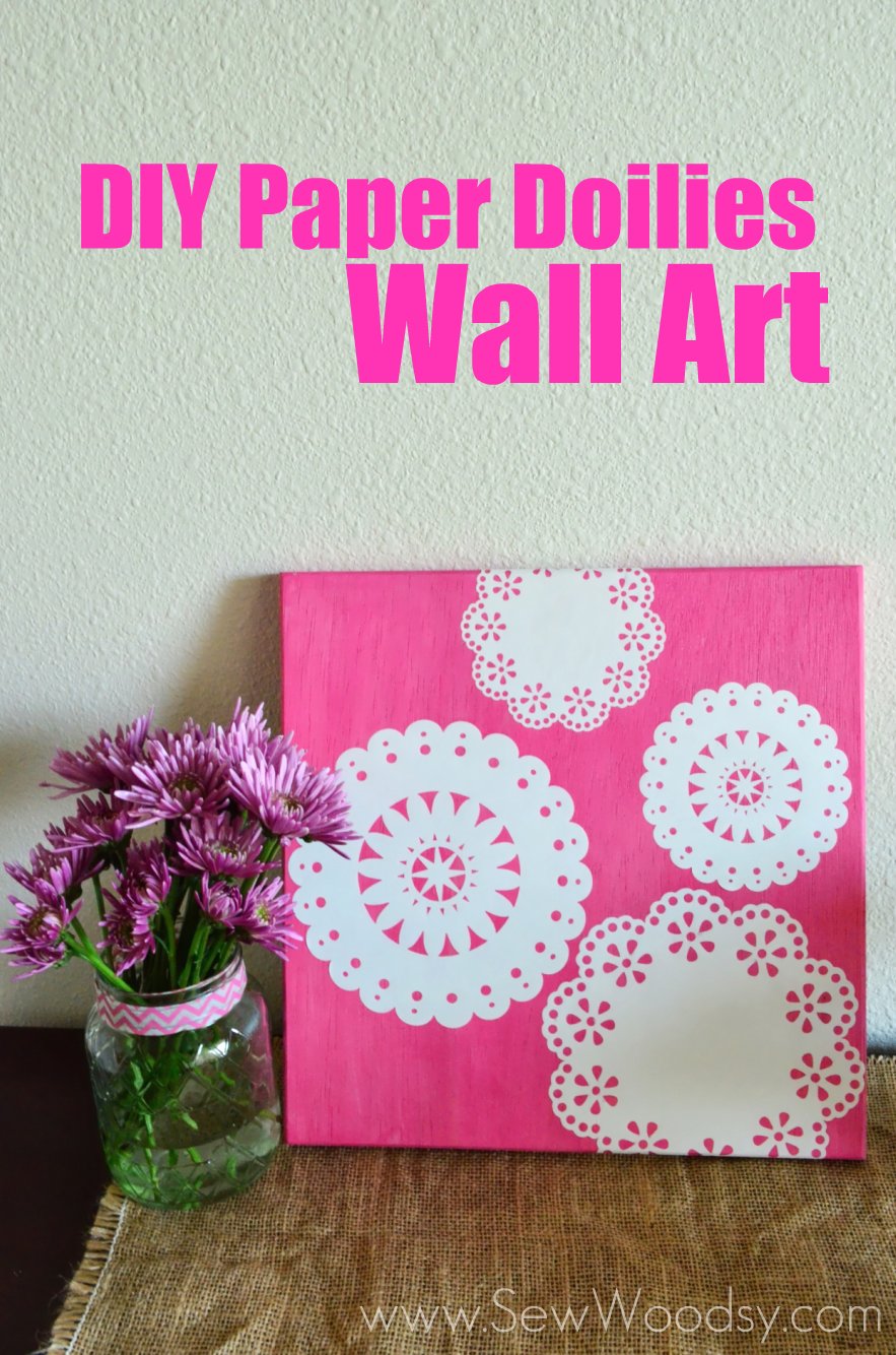 DIY Paper Doilies Wall Art - Sew Woodsy