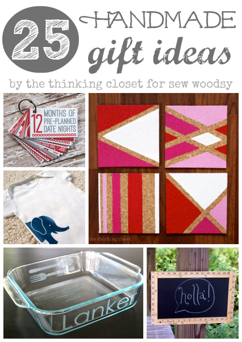 25 Handmade Gift Ideas from The Thinking Closet!