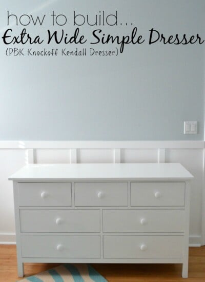 How to Build an Extra Wide Simple Dresser (knockoff PBK Kendall Dresser)