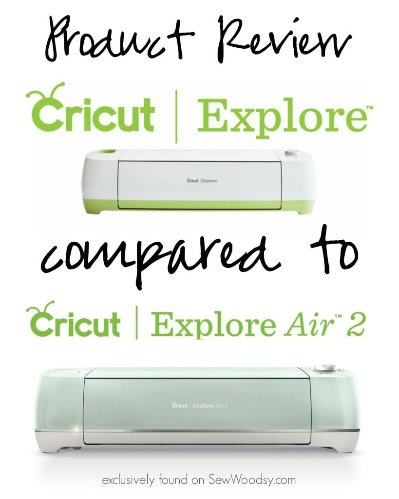 Review} Cricut Explore vs Circut Explore Air 2 - Sew Woodsy