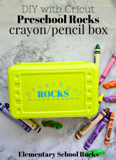 Cricut Customized Preschool Rocks Crayon Box