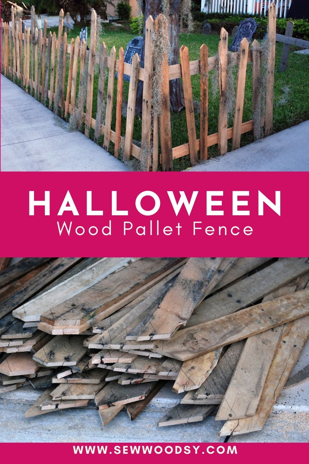Two photos: Top of wood pallet fence, bottom of pallet spikes. with text on image for Pinterest.