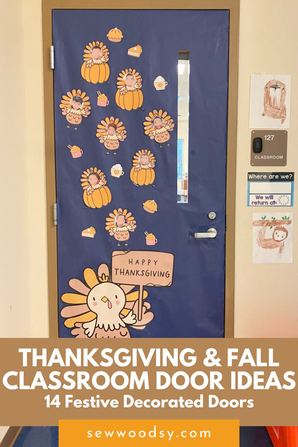 Thanksgiving decorated classroom door with blue background with text on image for Pinterest.